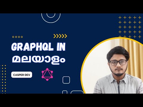 Graphql API: Enhancing Developer Productivity and User Experience - Explained In മലയാളം
