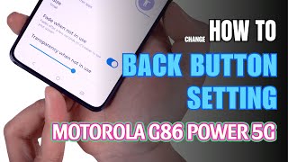 How to enable Back button setting on Motorola G86 Power 5G