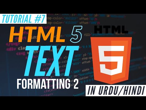 Learn HTML 5- HTML Text Formatting 2 - Web Development Tutorial #7 | Absolute Beginner Course
