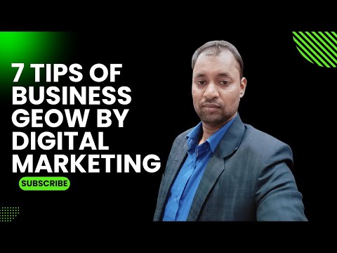 7 tips to Grow Business by Digital Marketing
