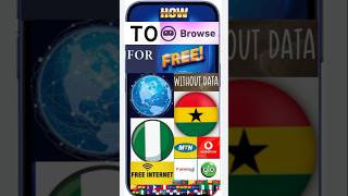 How To Browse For  FREE  in Ghana, Nigeria 🇬🇭🇳🇬🌏.  #jshetv #freevpn #freeinternetvpn  #freeinternet