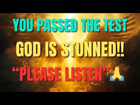 CHOSEN ONES, YOU PASSED THE FINAL TEST — GOD IS STUNNED BY YOUR FAITH!! 🏆