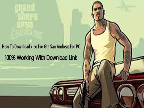 How to Install Cleo In Gta San Andreas PC 100% Working