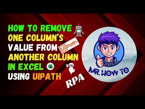 How to Remove One Column Value from Another Column in Excel using UiPath