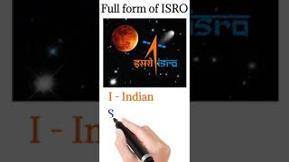 Full form of ISRO || ISRO Full form #shorts ��#study