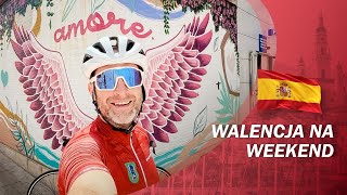 WALENCJA NA WEEKEND