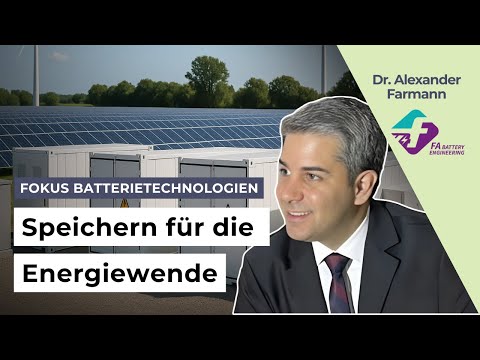 Speichern für die Energiewende: Lithium-Ionen, LFP & Trends im Batteriespeicher