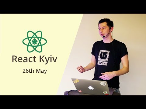 Ostap Chervak: How to build large web apps and sleep at night - React Kyiv May