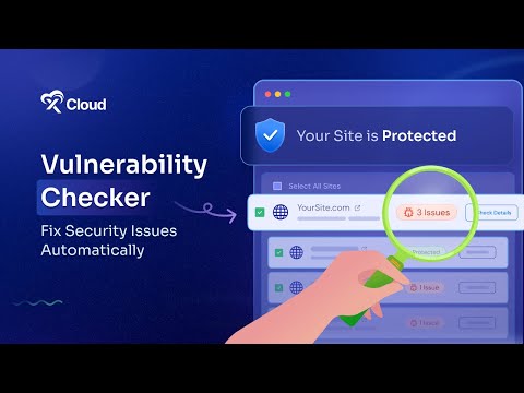 How to Detect & Fix Security Issues with xCloud Vulnerability Scanner?