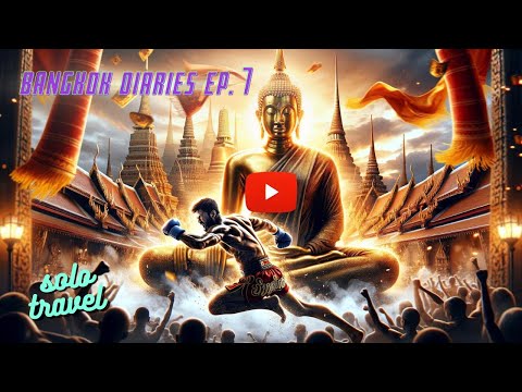 Bangkok Diaries Ep.7:  Quick visit to the Golden Buddha & a night at Rajadamnern Muay Thai Stadium