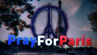 #PrayForParis - #PeaceForParis