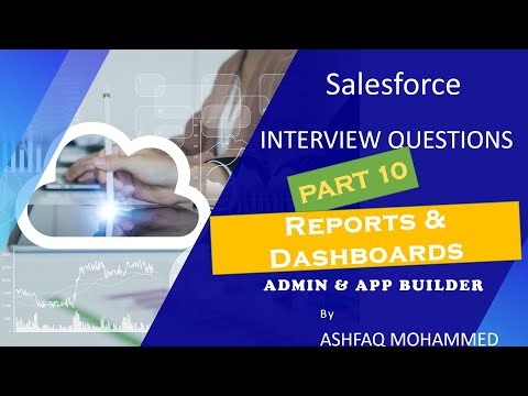 Salesforce Reports and Dashboards || salesforce admin interview questions and answers 2022