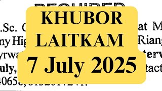 KHUBOR LAITKAM 7 JULY 2025 #ShillongJobs #MeghalayaVacancy #JobAlertIndia #NortheastJobs