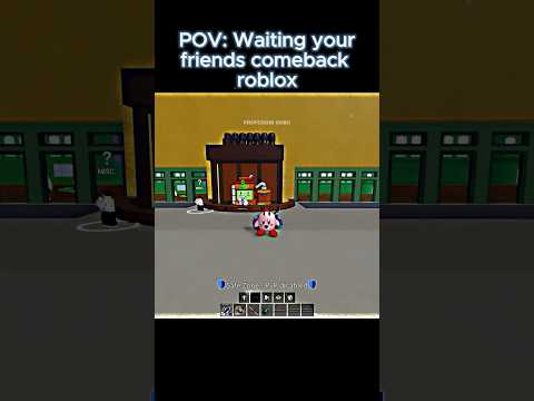 POV: Waiting your friends comeback Roblox #shorts