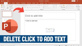 How to Delete Click to Add Text In PowerPoint