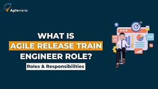 Agile Release Train (ART) Role in SAFe Agile Explained | Roles & Responsibilities | Agilemania