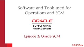 Oracle SCM - Software and Tools Used for Operations and SCM