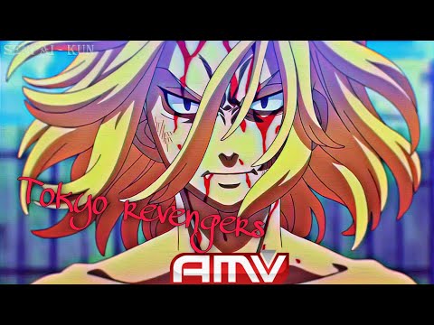 Tokyo revengers [AMV] Born of this