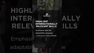 How to Write a Resume That Gets You Hired Abroad