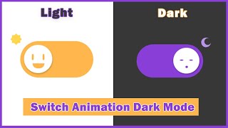 Switch Animation Dark Mode On Click - HTML, CSS & Javascript Tutorial