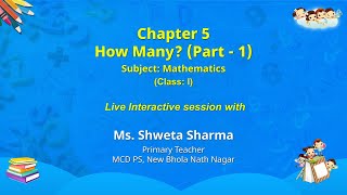 NCERT  CLASS 1  Chapter 5 How Many? (Part - 1)   Mathematics    Live