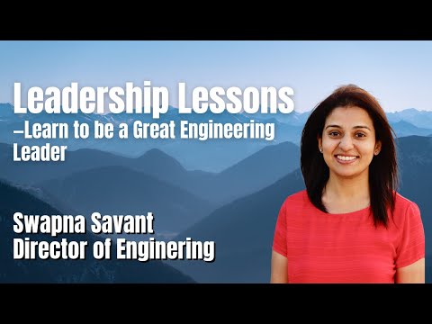 Engineering Management Lessons — Swapna Savant Director of Engineering