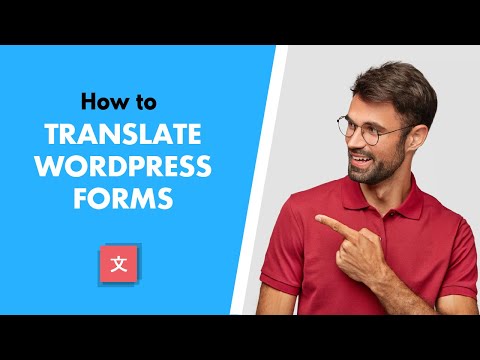 Form Translation in WordPress for Free (Translate Gravity Forms, WPForms, Contact Form 7, and More)