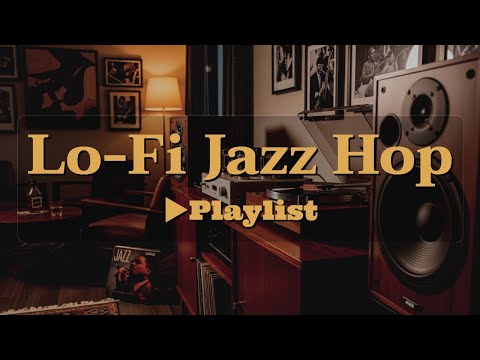 [▶Lo-Fi Jazz Hop] Smooth Hip-Hop Jazz Vibes for Focus & Reading