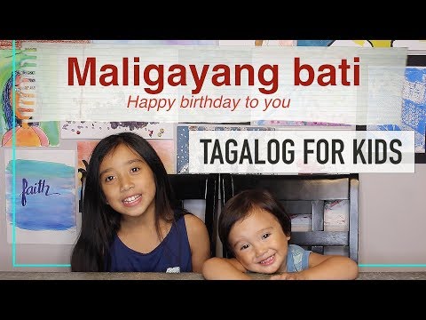 How to Say and SING Happy Birthday in Tagalog (Filipino) | Tagalog for Kids