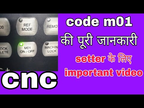 जाने cnc machine में M01 क्यों लगाते है verry important video for cnc setter