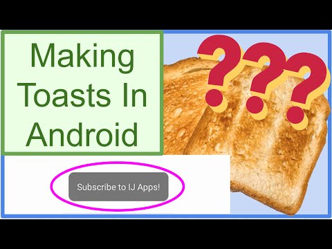 How to Make Toasts in Android
