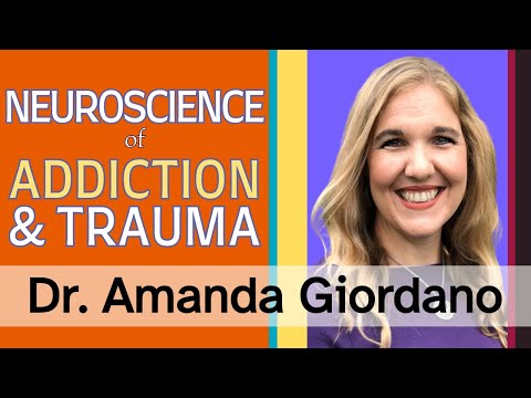 The Neuroscience of Addiction and Trauma