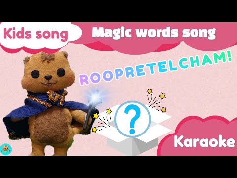 Magic words song - Karaoke!ㅣSuni.B kids song