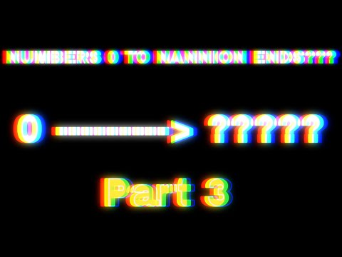 Numbers 0 to NANNION ENDS??? [PART 3]