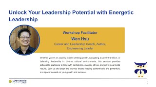 LeadForward Summit 2025-4 PM-Workshop:  Unlock Your Leadership Potential with Energetic Leadership