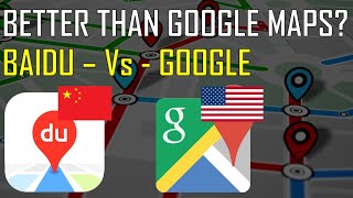 Is Baidu Map Better than Google Maps?🚦