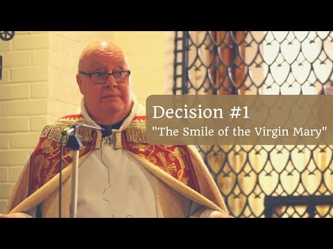 St. Thérèse of the Child Jesus - Decision #1 "The Smile of the Virgin Mary"
