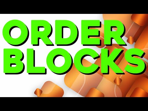 What Are ORDER BLOCKS