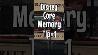 Disney core memory tips #1