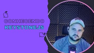 [KeystoneJS #01] Conhecendo o KeystoneJS.