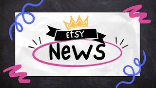 Etsy news. Tests and Glitches and Scams!
