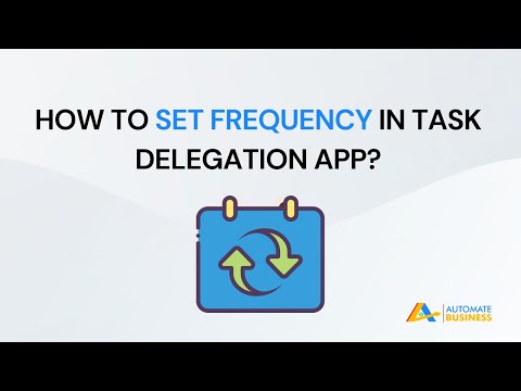 How to Set frequency in Task Delegation App