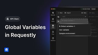 How to Use Global Variables in Requestly | API Automation Tutorial