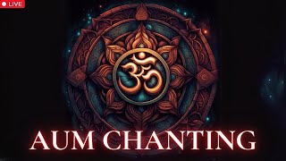 LIVE OM CHANT | MUSIC FOR YOGA & MEDITATION | AUM CHANTING | OM MANTRA | MEDITATION MANTRA | SHIVA