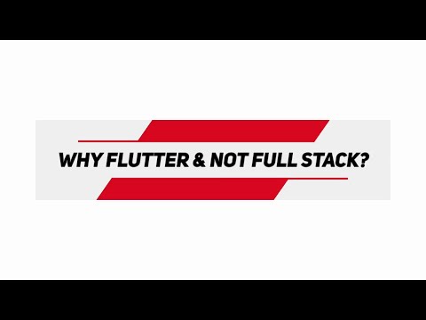 Why choose flutter over full-stack development