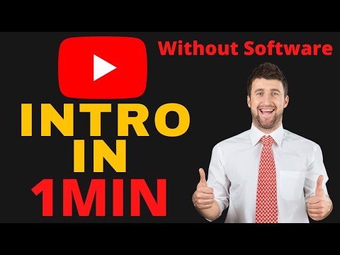 Create Youtube Intro Without Software In 1 Min