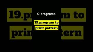 Program to print pattern#c#cprogram  #cshorts #cprogramming #pattern #patternprograms