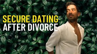 SECURE DATING AFTER DIVORCE
