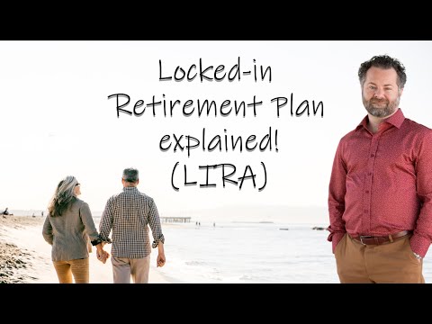 Locked-in Retirement Plan (LIRA) explained! (2022)