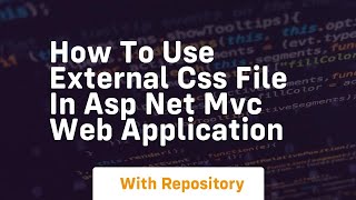 How to use external css file in asp net mvc web application